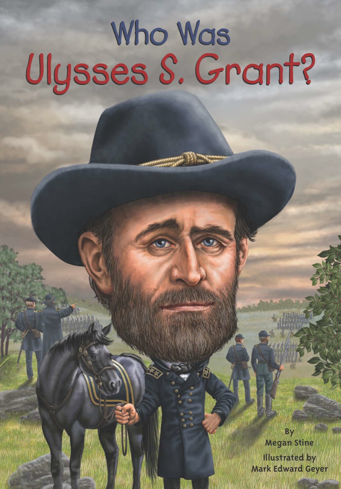 Who Was Ulysses S. Grant_ - Megan Stine.jpg