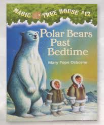 Mary Pope Osborne- Magic Tree House 12, Polar Bears Past Bedtime.jpg